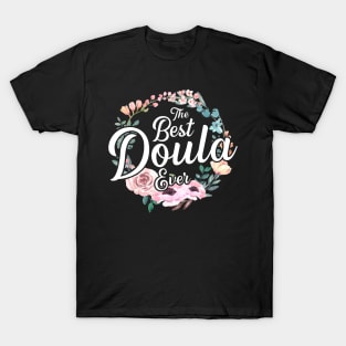 Best Doula Ever Midwife Thank You Gift T-Shirt